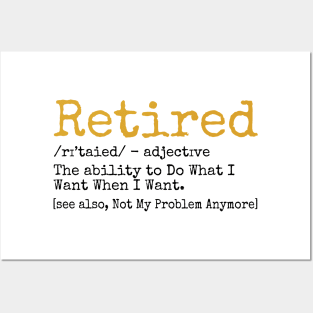 Retired Definition - Funny Retirement Gag Gift - Posters and Art